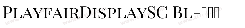 PlayfairDisplaySC Bl字体转换